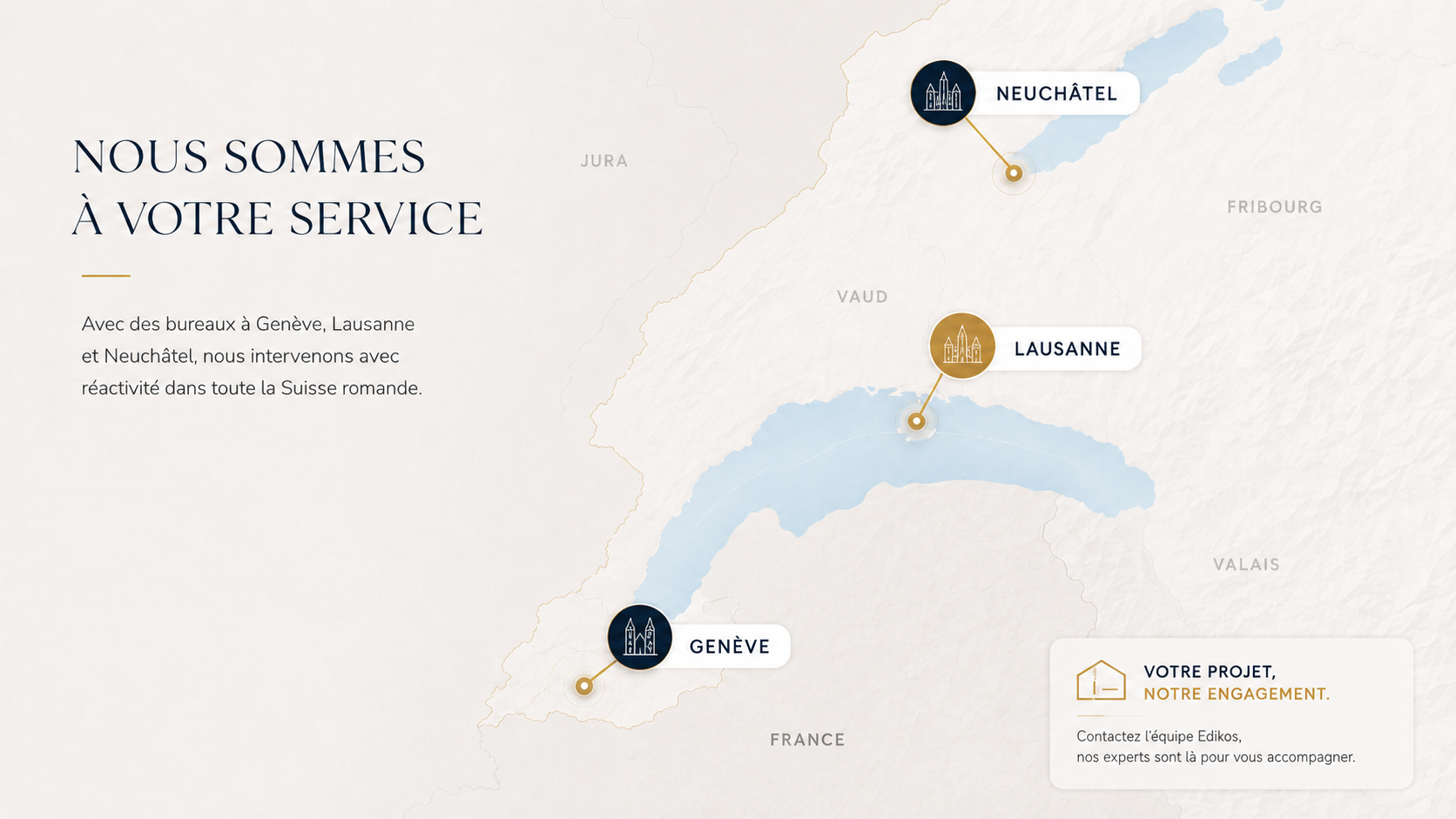 Carte des implantations Edikos — expert immobilier à Genève, Lausanne et Neuchâtel en Suisse romande